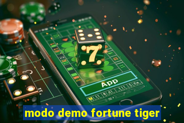 modo demo fortune tiger